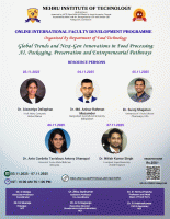 One week International Faculty Development Program on Global Trends and Next-Gen Innovations in Food Processing: AI, Packaging, Preservation & Entrepreneurial Pathways 2025